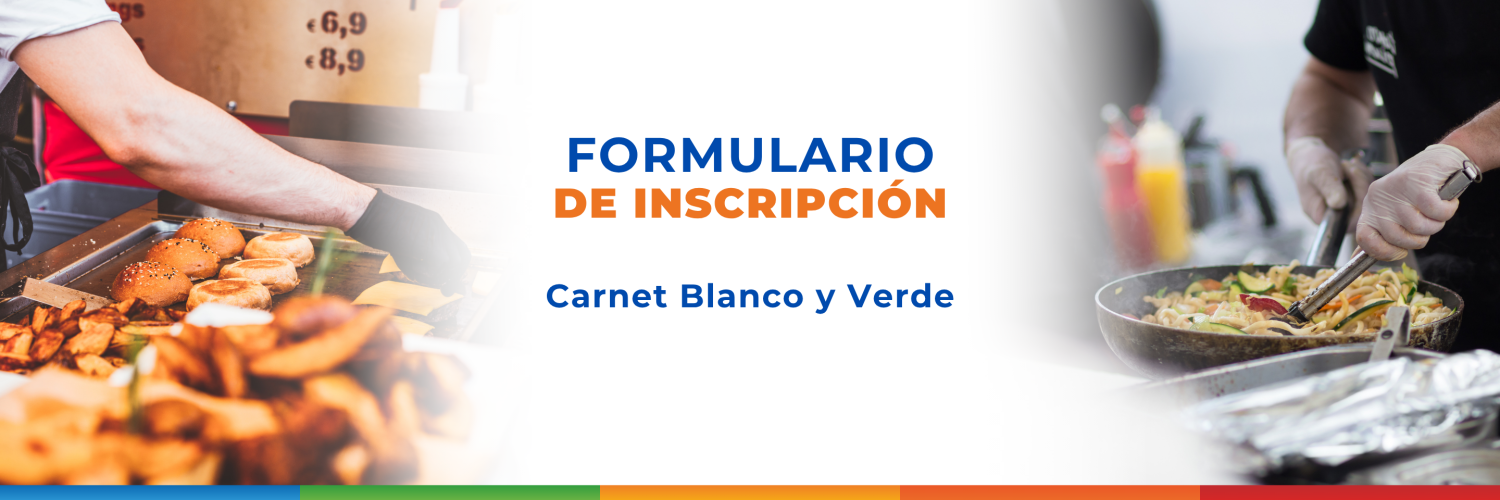 Banner para el Formulario de Inscripción del Carnet Blanco y Verde. El fondo muestra a cocineros preparando comida en un puesto de alimentos